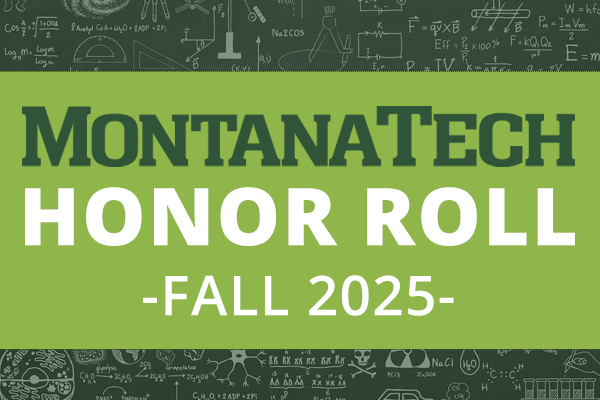 Montana Tech Honor Roll Fall 2025